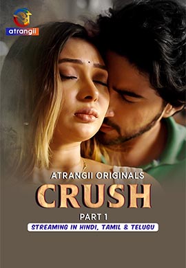 Crush - Part 1 | Season 01